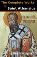 The Complete Works of St. Athanasius